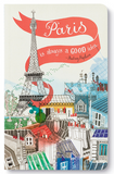 "Paris Is Always A Good Idea." - Audrey Hepburn